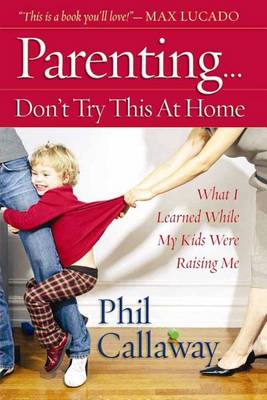 Book cover for Parenting: Don't Try This at Home