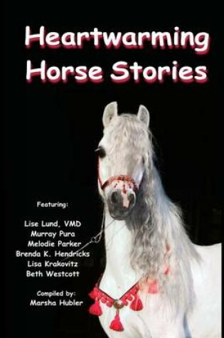 Cover of Heartwarming Horse Stories
