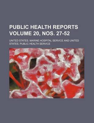 Book cover for Public Health Reports Volume 20, Nos. 27-52