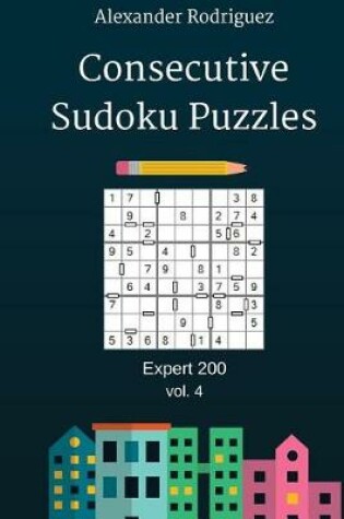 Cover of Consecutive Sudoku Puzzles - Expert 200 vol. 4