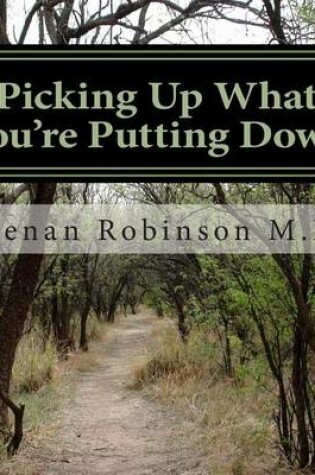 Cover of Picking Up What You're Putting Down