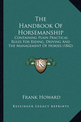 Book cover for The Handbook of Horsemanship the Handbook of Horsemanship