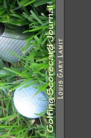 Cover of Golfing Scorecard Journal