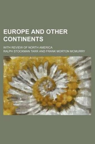 Cover of Europe and Other Continents; With Review of North America