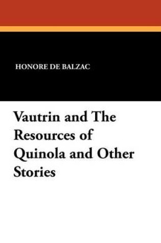 Cover of Vautrin and the Resources of Quinola and Other Stories