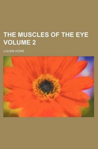 Cover of The Muscles of the Eye Volume 2