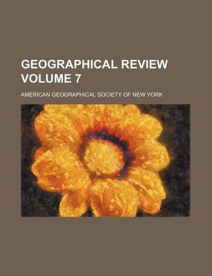 Book cover for Geographical Review Volume 7