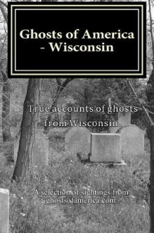 Cover of Ghosts of America - Wisconsin