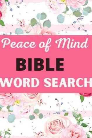 Cover of Peace of Mind Bible Word Search
