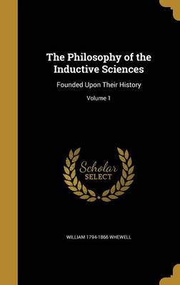 Book cover for The Philosophy of the Inductive Sciences