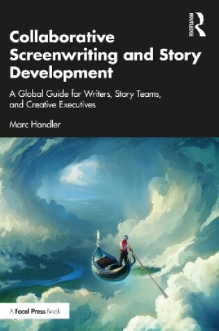 Cover of Collaborative Screenwriting and Story Development