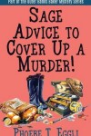 Book cover for Sage Advice to Cover Up a Murder!