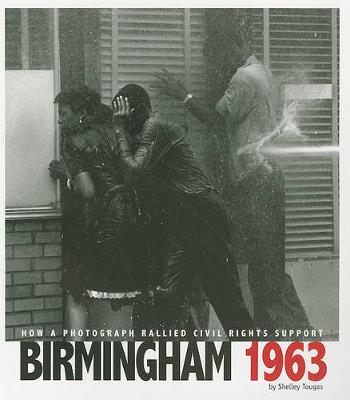 Book cover for Captured History Birmingham 1963 How a Photograph Rallied Civil Rights Support