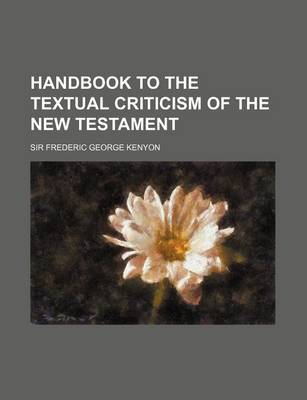 Book cover for Handbook to the Textual Criticism of the New Testament