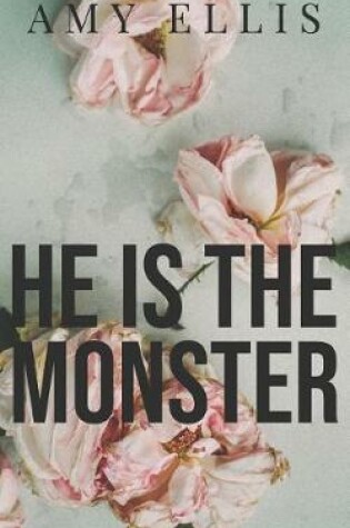 Cover of He is the Monster