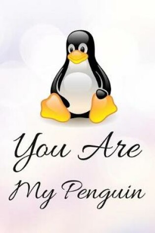 Cover of You Are My Penguin