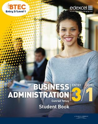 Book cover for BTEC Entry 3/Level 1 Business Administration Student Book