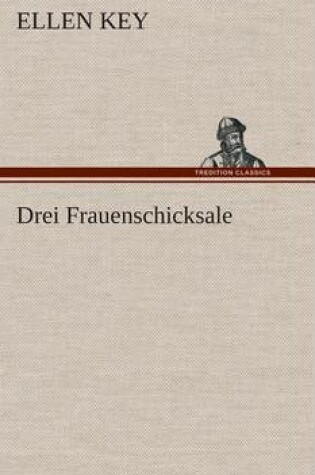 Cover of Drei Frauenschicksale