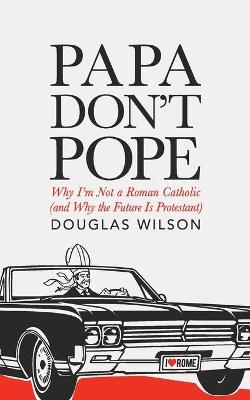 Book cover for Papa Don't Pope