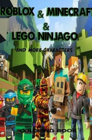 Cover of Roblox & Minecraft & Lego Ninjago And More Characters Coloring book