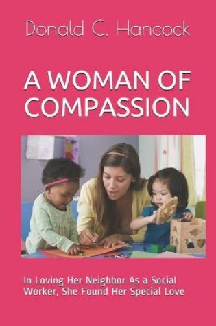 Cover of A Woman of Compassion