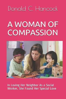 Book cover for A Woman of Compassion