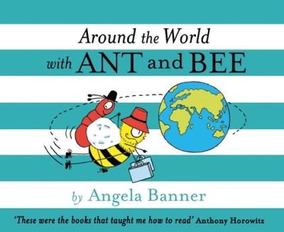 Cover of Around the World With Ant and Bee