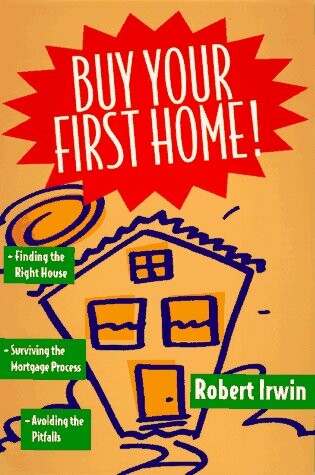 Cover of Buy Your First Home!