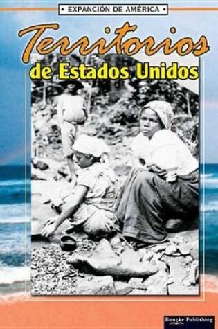 Cover of Territorios de Estados Unidos (United States Territories)