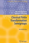 Book cover for Classical Finite Transformation Semigroups