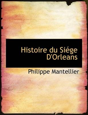 Book cover for Histoire Du Siacge D'Orleans