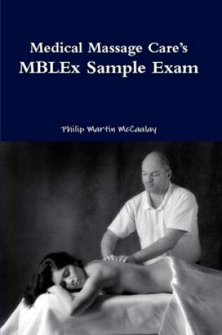 Cover of Medical Massage Care's MBLEx Sample Exam