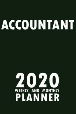Cover of Accountant 2020 Weekly and Monthly Planner