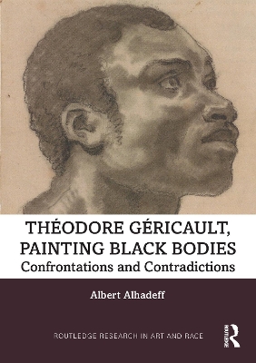 Cover of Theodore Gericault, Painting Black Bodies