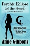 Book cover for Psychic Eclipse (of the Heart)