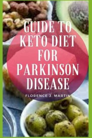 Cover of Guide to Keto Diet For Parkinson Disease