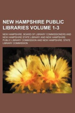 Cover of New Hampshire Public Libraries Volume 1-3