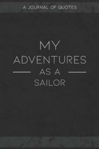 Cover of My Adventures As A Sailor