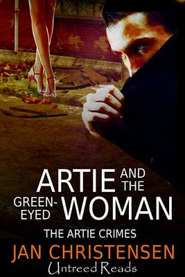 Cover of Artie and the Green-Eyed Woman