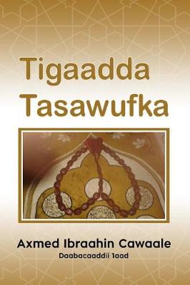 Book cover for Tigaadda Tasawufka