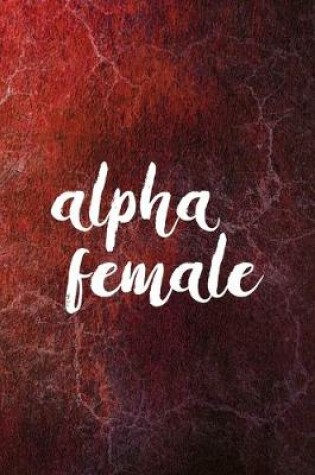 Cover of Alpha Female