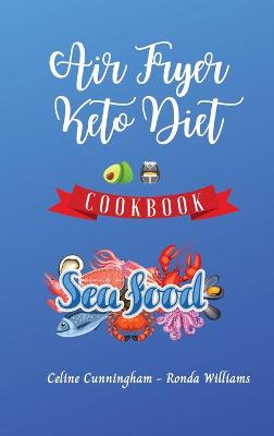Book cover for Air Fryer and Keto Diet Cookbook - Seafood Recipes