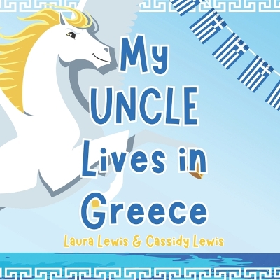 Book cover for My Uncle Lives In Greece