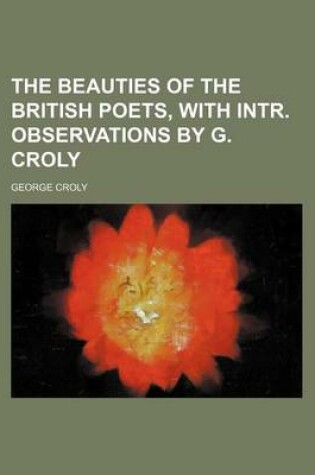 Cover of The Beauties of the British Poets, with Intr. Observations by G. Croly