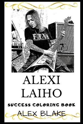 Book cover for Alexi Laiho Success Coloring Book
