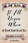 Book cover for It All Began When