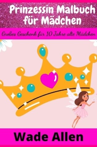 Cover of Prinzessin Malbuch für Mädchen
