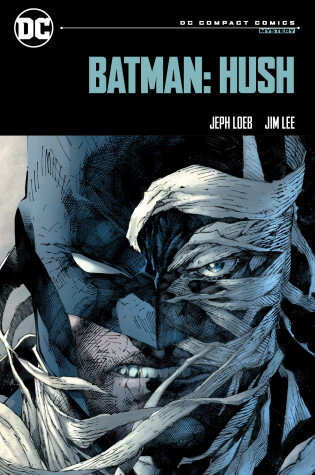 Cover of Batman: Hush: DC Compact Comics Edition