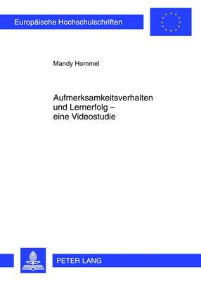 Cover of Aufmerksamkeitsverhalten Und Lernerfolg - Eine Videostudie