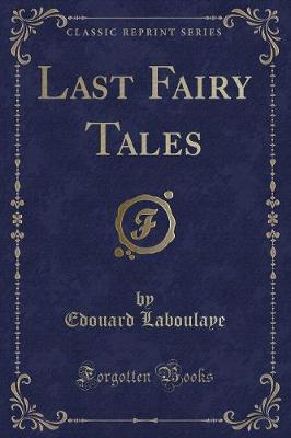 Book cover for Last Fairy Tales (Classic Reprint)